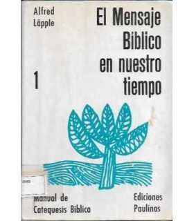 El Mensaje Bíblico en nuestro tiempo