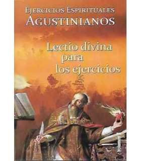 Ejercicios espirituales agustinianos. Volumen 3: Lectio divina para los ejercicios