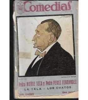 Comedias. La tela. Los chatos