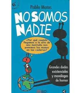 No somos nadie