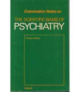 Examination notes on the scientific basis of psychiatry