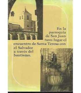 En la parroquia de San Juan tuvo lugar el encuentro de Santa Teresa con el Salvador a través del bautismo.