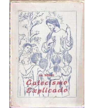 Catecismo Explicado para la escuela y para la vida