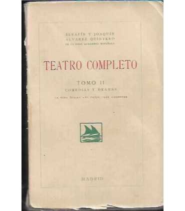 Teatro completo tomo II: La vida íntima. El patio. Los galeotes.