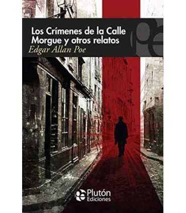 Los crímenes de la calle Morgue y otros relatos