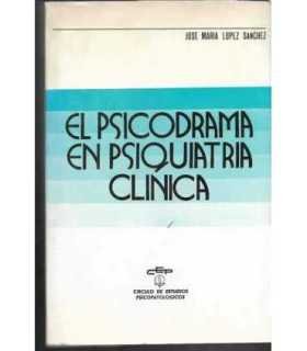 El psicodrama en psiquiatría clínica