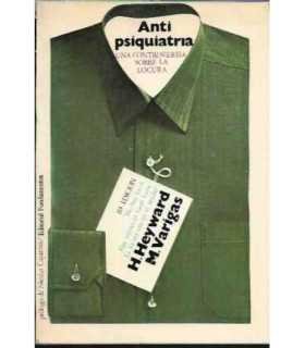 Antipsiquiatría. Una controversia sobre la locura