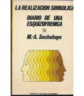 La realizacion simbolica. Diario de una esquizofrenica