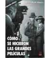 Cómo se hicieron las grandes películas