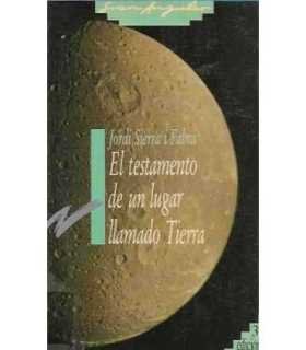 El testamento de un lugar llamado tierra