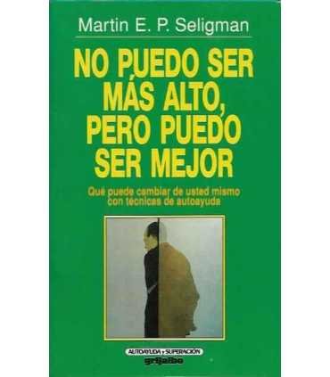 No puedo ser más alto pero puedo ser mejor