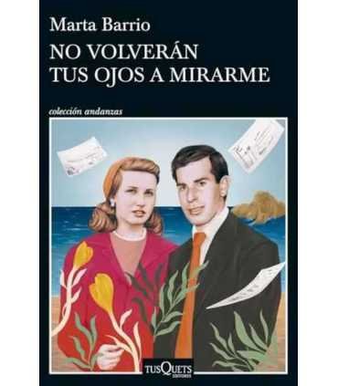 No volverán tus ojos a mirarme