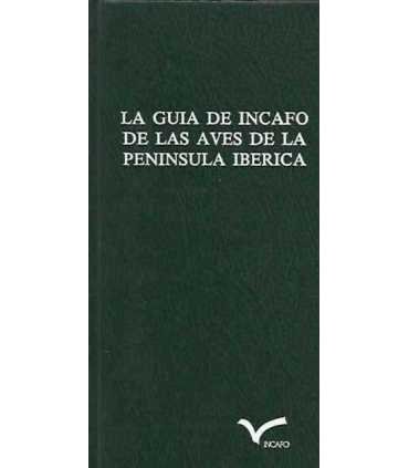 La guía de INCAFO de las aves de la Península Ibérica y Baleares