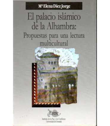 El palacio islámico de la Alhambra: Propuestas para una lectura multicultural