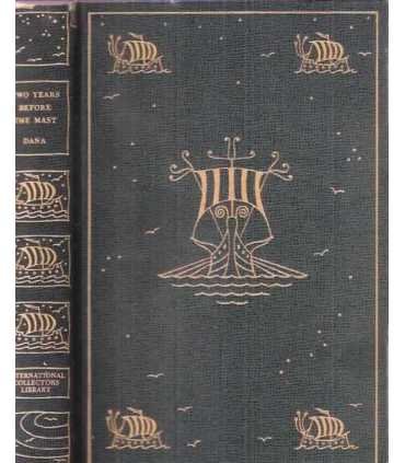 Two Years Before the Mast. A Personal Narrative of Life At Sea