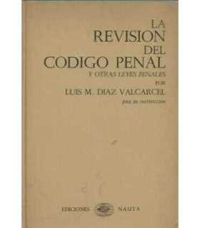 La revisión del Código Penal y otras leyes penales