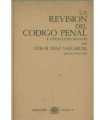 La revisión del Código Penal y otras leyes penales