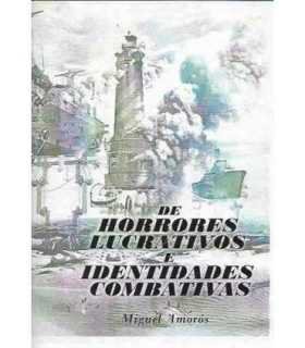 De horrores lucrativos e identidades combativas