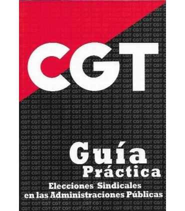 Elecciones Sindicales en las administraciones públicas Guía práctica