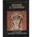 Bizancio el magnificio. Los Grandes Imperios y Civilizaciones. Volumen 6