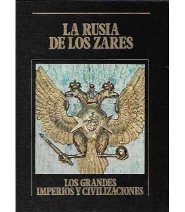 La Rusia de los zares. Los Grandes Imperios y Civilizaciones. Volumen 20