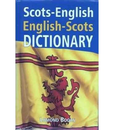 Scots-English. English-Scots. Dictionary