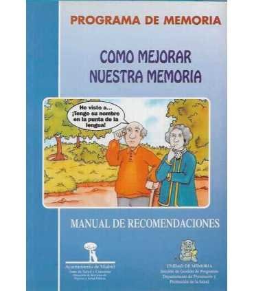 Programa De Memoria. Cómo mejorar nuestra memoria.
