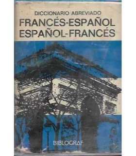 Diccionario abreviado. Francés - Español
