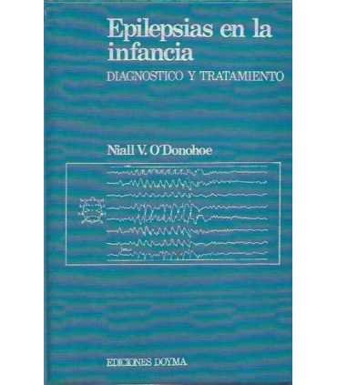 Epilepsias en la infancia. Diagnostico y tratamiento.