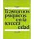 Trastornos psíquicos en la tercera edad