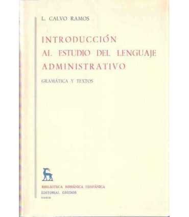 Introducción al estudio del lenguaje administrativo. Gramática y textos.