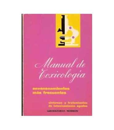 Manual de toxicología. Envenenamientos más frecuentes