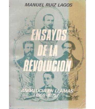Ensayos de la revolución. Andalucía en llamas. (1868-1875)