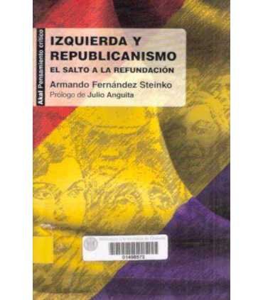Izquierda y republicanismo. El salto a la refundación