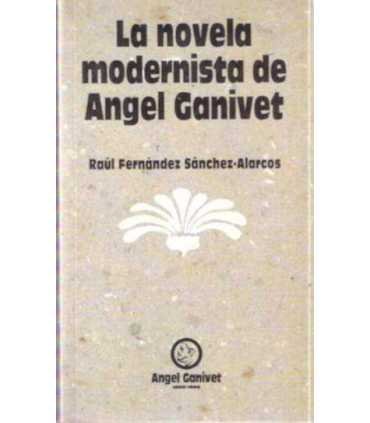 La novela modernista de Ángel Ganivet