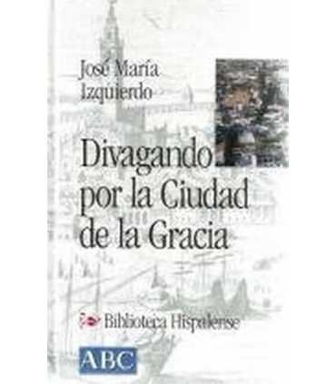Divagando por la ciudad de la Gracia