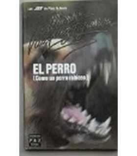 El perro. (Como un perro rabioso)