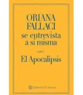 El apocalipsis. Oriana Fallaci se entrevista a sí misma