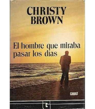 El hombre que miraba pasar los días