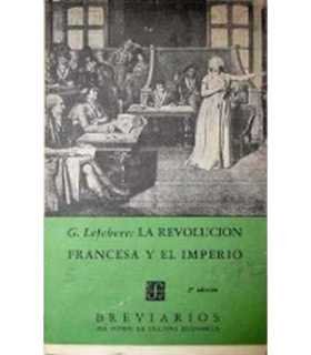 La Revolución Francesa el Imperio. Breviarios