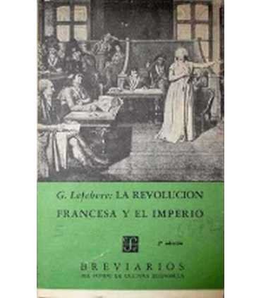 La Revolución Francesa el Imperio. Breviarios