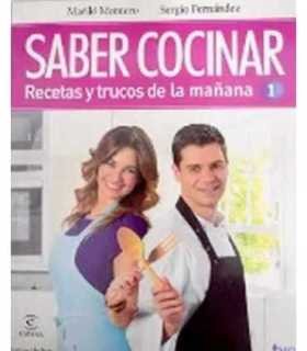 Saber cocinar. Recetas y trucos de la mañana 1
