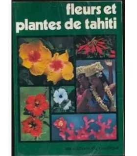 Fleurs et pantes de Tahiti