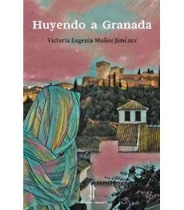 Huyendo a Granada