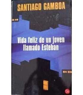 Vida feliz de un joven llamado Esteban