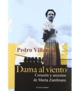 Dama al viento. Corazón y secretos de María Zambrano