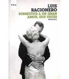 Sobrevivir a un gran amor, seis veces
