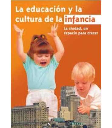La educación y la cultura de la infancia