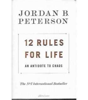 12 Rules for life: An antidote to chaos