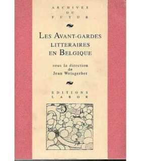 Les avant-gardes litteraires en Belgique